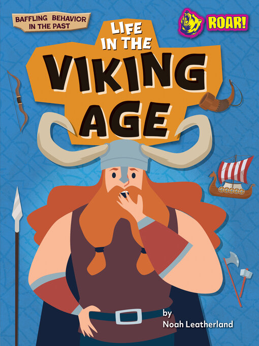 Title details for Life in the Viking Age by Noah Leatherland - Available